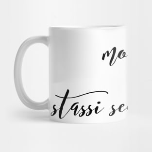 Mood: Stassi Season one - Homage to Stassi from Pump Rules Mug